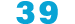39