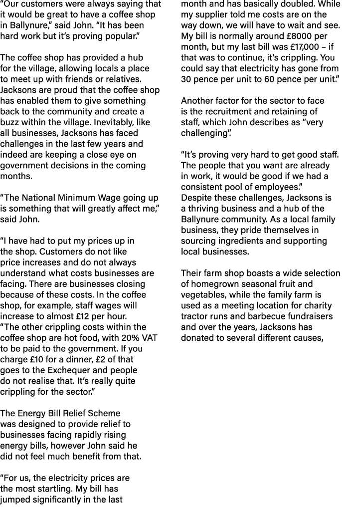 “Our customers were always saying that it would be great to have a coffee shop in Ballynure,” said John. “It has been...