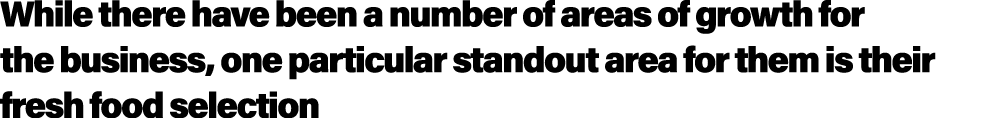 While there have been a number of areas of growth for the business, one particular standout area for them is their fr...