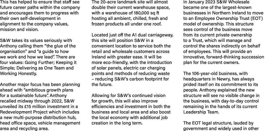This has helped to ensure that staff see future career paths within the company and encourages them to progress with ...