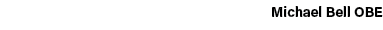 Michael Bell OBE
