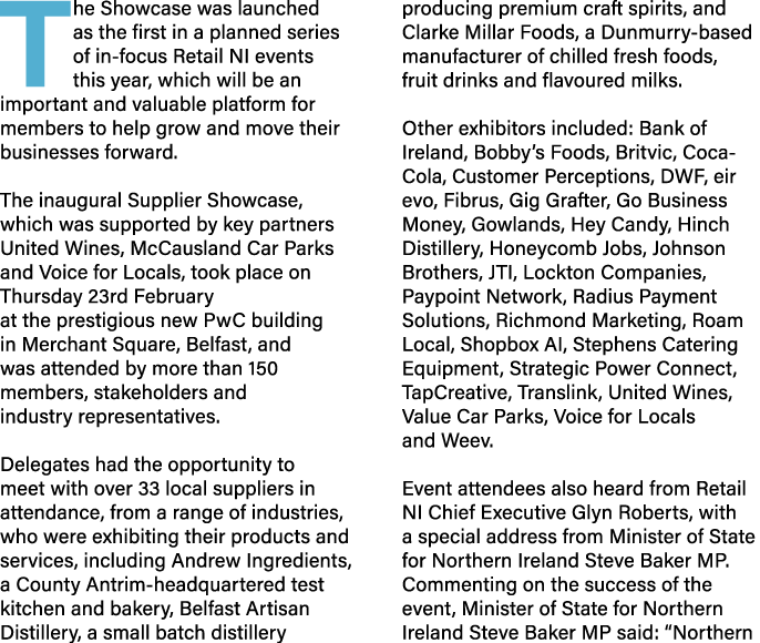 The Showcase was launched as the first in a planned series of in focus Retail NI events this year, which will be an i...