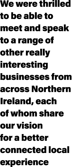We were thrilled to be able to meet and speak to a range of other really interesting businesses from across Northern ...