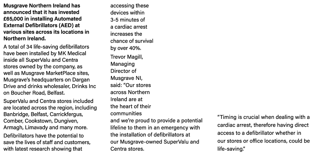 Musgrave Northern Ireland has announced that it has invested £65,000 in installing Automated External Defibrillators ...