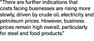 “There are further indications that costs facing businesses are rising more slowly, driven by crude oil, electricity ...