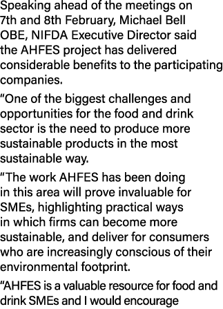 Speaking ahead of the meetings on 7th and 8th February, Michael Bell OBE, NIFDA Executive Director said the AHFES pro...