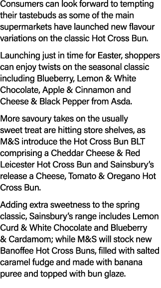 Consumers can look forward to tempting their tastebuds as some of the main supermarkets have launched new flavour var...