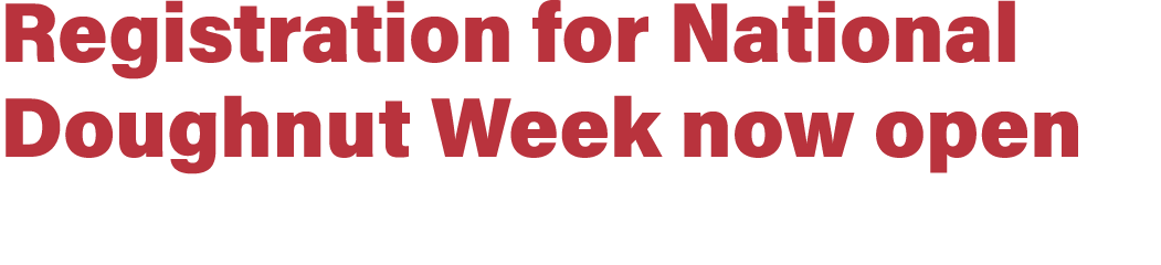 Registration for National Doughnut Week now open 