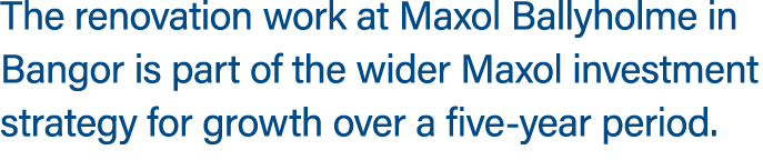 The renovation work at Maxol Ballyholme in Bangor is part of the wider Maxol investment strategy for growth over a fi...