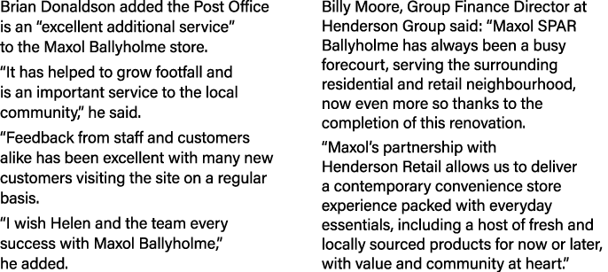 Brian Donaldson added the Post Office is an “excellent additional service” to the Maxol Ballyholme store. “It has hel...