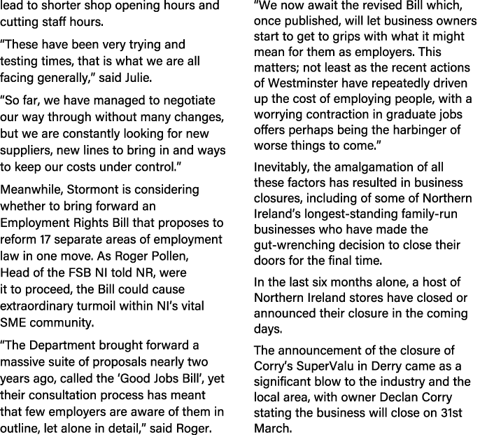lead to shorter shop opening hours and cutting staff hours. “These have been very trying and testing times, that is w...
