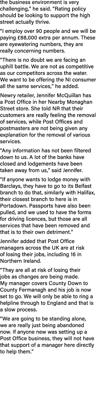 the business environment is very challenging,” he said. “Rating policy should be looking to support the high street a...
