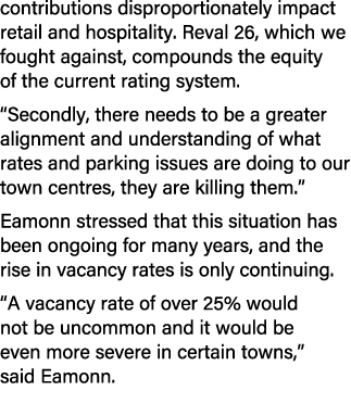contributions disproportionately impact retail and hospitality. Reval 26, which we fought against, compounds the equi...