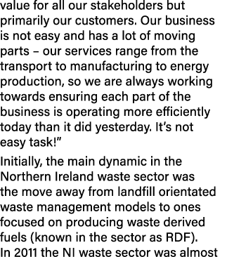 value for all our stakeholders but primarily our customers. Our business is not easy and has a lot of moving parts – ...