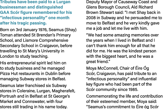 Tributes have been paid to a Lurgan businessman and distinguished GAA Sc r figure remembered for his “infectious pers...