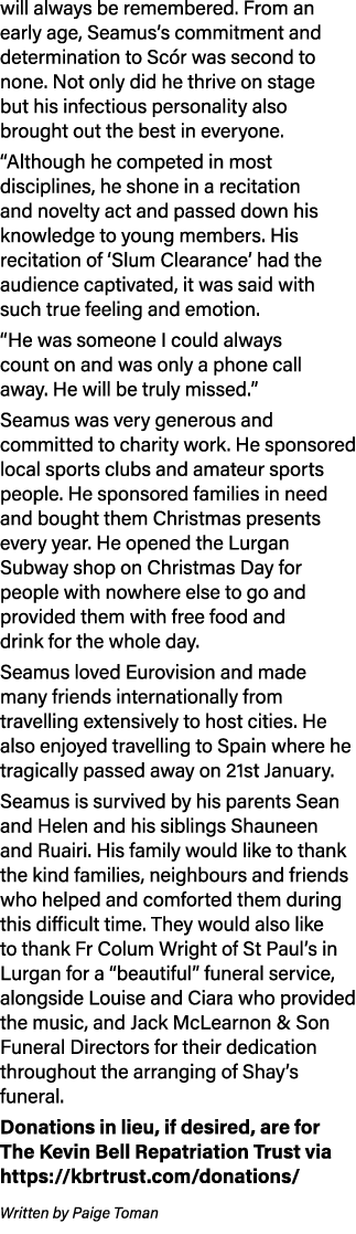 will always be remembered. From an early age, Seamus’s commitment and determination to Sc r was second to none. Not o...