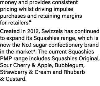 money and provides consistent pricing whilst driving impulse purchases and retaining margins for retailers.” Created ...