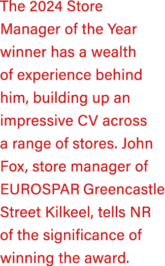 The 2024 Store Manager of the Year winner has a wealth of experience behind him, building up an impressive CV across ...