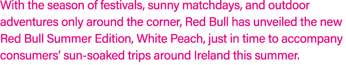 With the season of festivals, sunny matchdays, and outdoor adventures only around the corner, Red Bull has unveiled t...