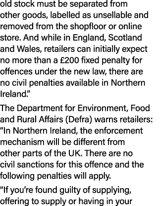 old stock must be separated from other goods, labelled as unsellable and removed from the shopfloor or online store. ...