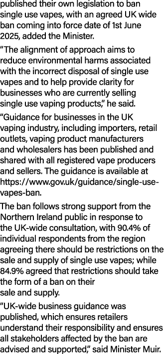 published their own legislation to ban single use vapes, with an agreed UK wide ban coming into force date of 1st Jun...