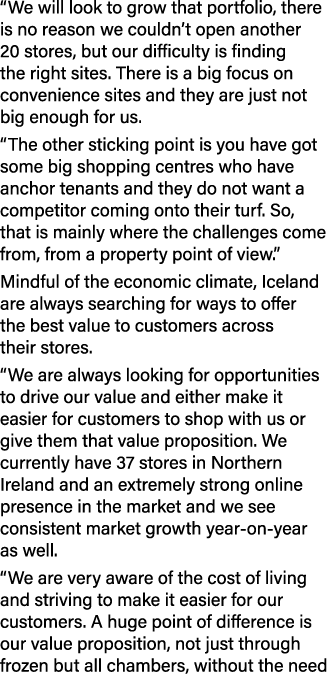 “We will look to grow that portfolio, there is no reason we couldn’t open another 20 stores, but our difficulty is fi...