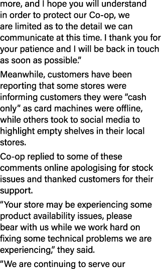 more, and I hope you will understand in order to protect our Co op, we are limited as to the detail we can communicat...