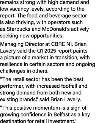 remains strong with high demand and low vacancy levels, according to the report. The food and beverage sector is also...