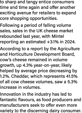 to sharp and tangy entice consumers time and time again and offer another exciting avenue for retailers to expand cor...