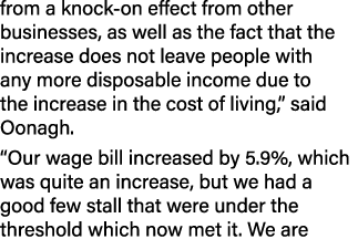 from a knock on effect from other businesses, as well as the fact that the increase does not leave people with any mo...