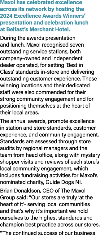 Maxol has celebrated excellence across its network by hosting the 2024 Excellence Awards Winners’ presentation and ce...