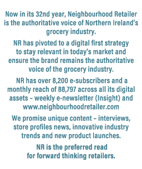 Now in its 32nd year, Neighbourhood Retailer is the authoritative voice of Northern Ireland’s grocery industry. NR ha...