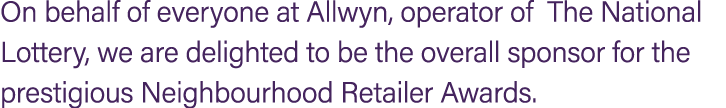 On behalf of everyone at Allwyn, operator of The National Lottery, we are delighted to be the overall sponsor for the...