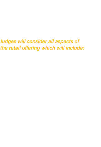 This category will be judged against the appropriate criteria for the type and size of the store and must be in busin...