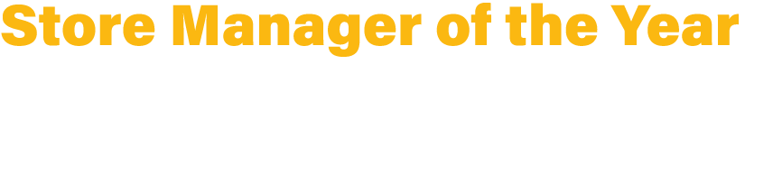 Store Manager of the Year Sponsored by BOOST