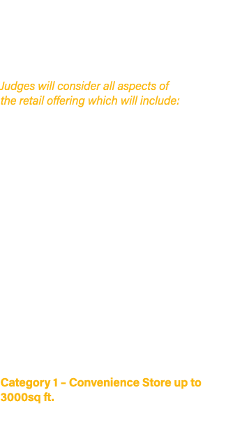 Each store entered will be required to identify the size category into which it fits. The process will judge how well...