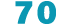 70