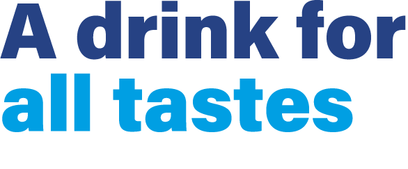 A drink for all tastes