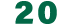 20