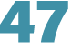 47