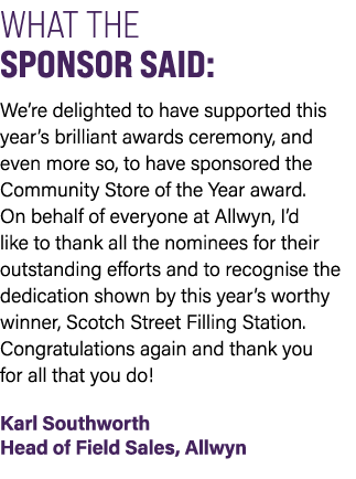 WHAT THE SPONSOR SAID: We’re delighted to have supported this year’s brilliant awards ceremony, and even more so, to ...