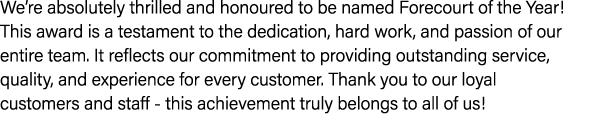 We’re absolutely thrilled and honoured to be named Forecourt of the Year! This award is a testament to the dedication...