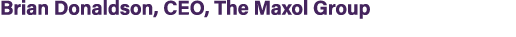 Brian Donaldson, CEO, The Maxol Group 