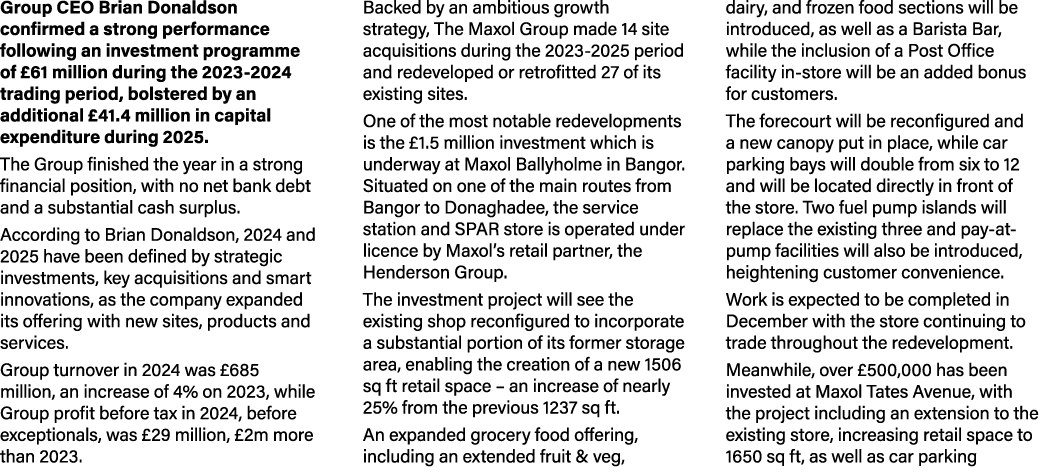 Group CEO Brian Donaldson confirmed a strong performance following an investment programme of £61 million during the ...