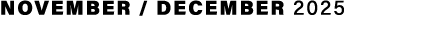 NOVEMBER / DECEMBER 2025