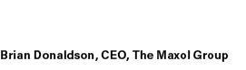 Brian Donaldson, CEO, The Maxol Group