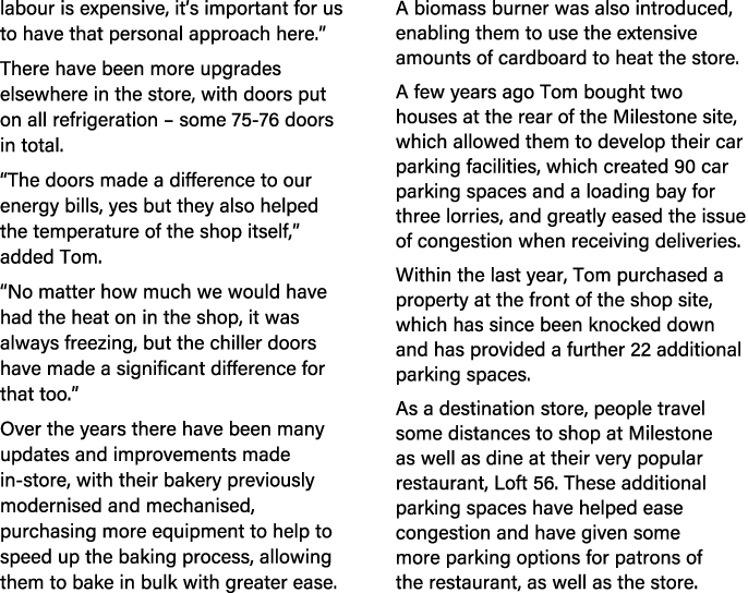 labour is expensive, it’s important for us to have that personal approach here.” There have been more upgrades elsewh...