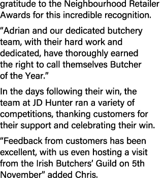 gratitude to the Neighbourhood Retailer Awards for this incredible recognition. “Adrian and our dedicated butchery te...