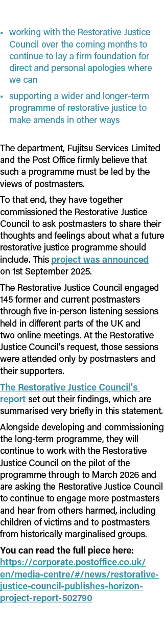 • working with the Restorative Justice Council over the coming months to continue to lay a firm foundation for direct...