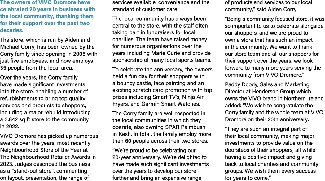 The owners of ViVO Dromore have celebrated 20 years in business with the local community, thanking them for their sup...